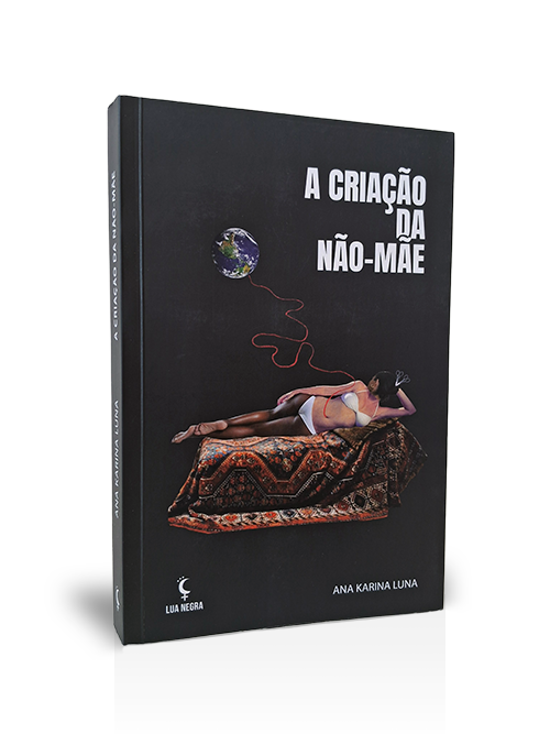 A Criação da Não-Mãe